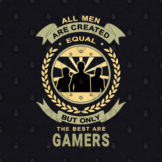 Men Are Created Equal for Gamer Design Quote by jeric020290
